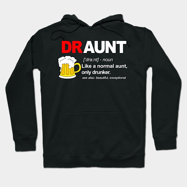 Draunt Definition Like A Normal Aunt Hoodie by FilerMariette